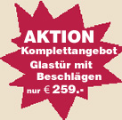 Glastüren-Angebote, Glasschiebetüren-Komplettangebote, Glastür-Aktion, Glasbeschläge zu Sonderpreisen, günstige Preise